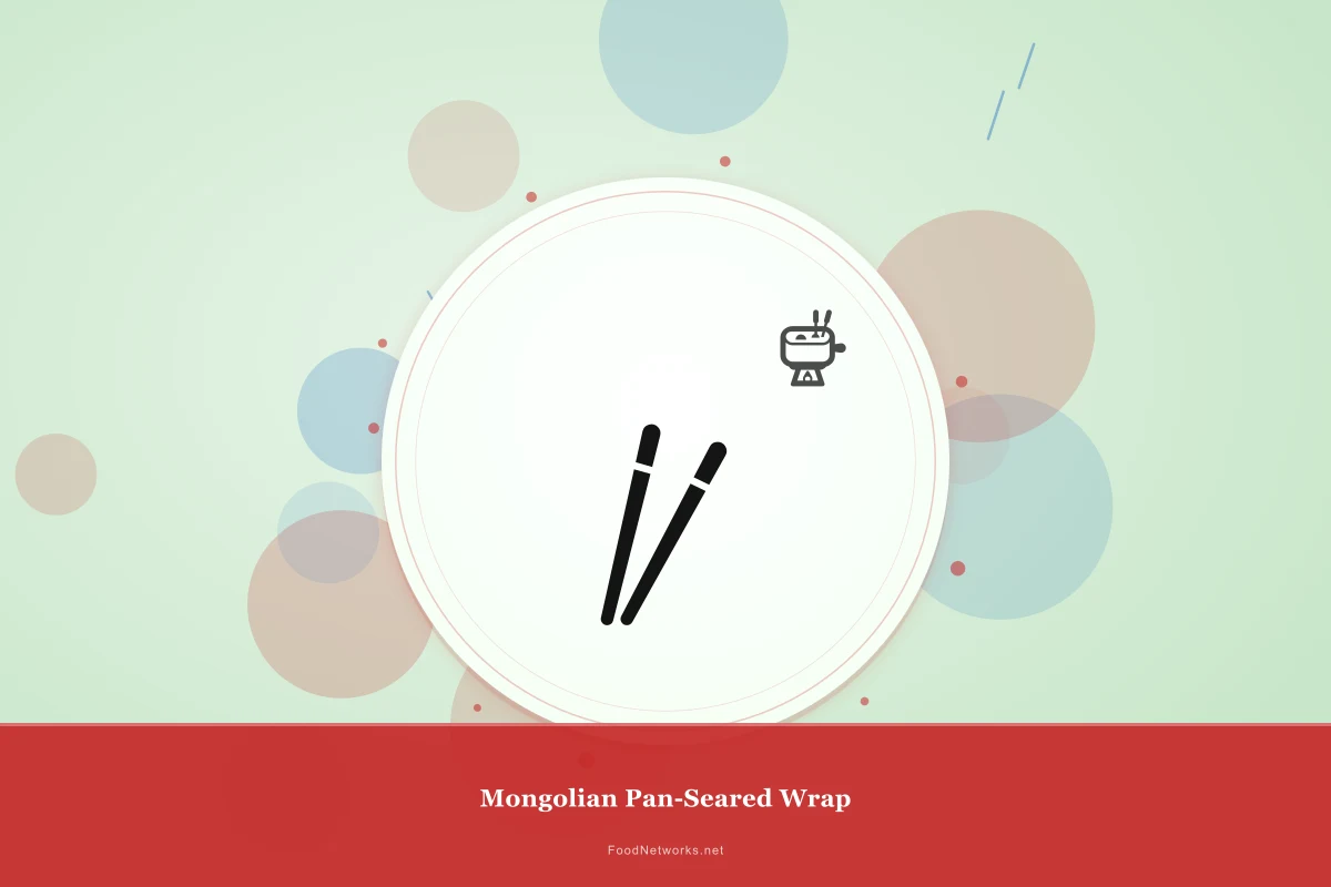 Why This Mongolian Pan-Seared Wrap Recipe Works