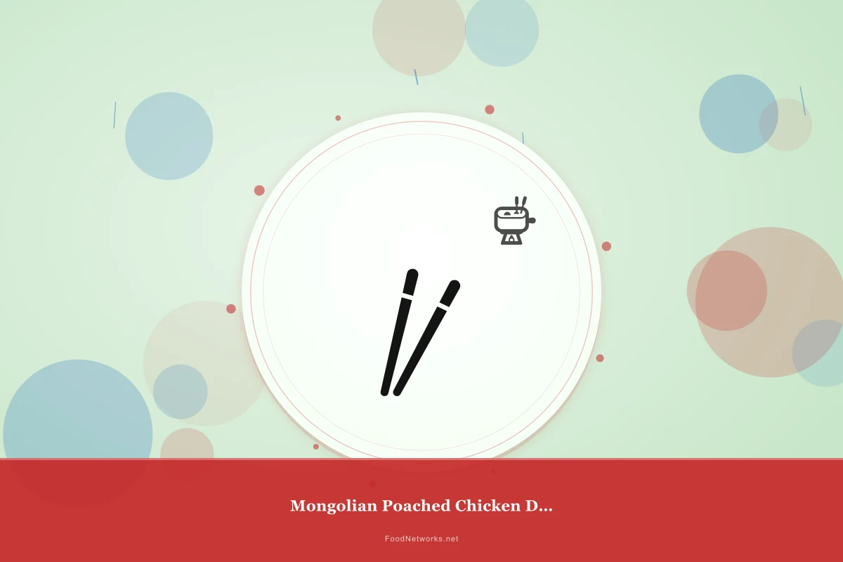 Why This Mongolian Poached Chicken Dish Recipe Works