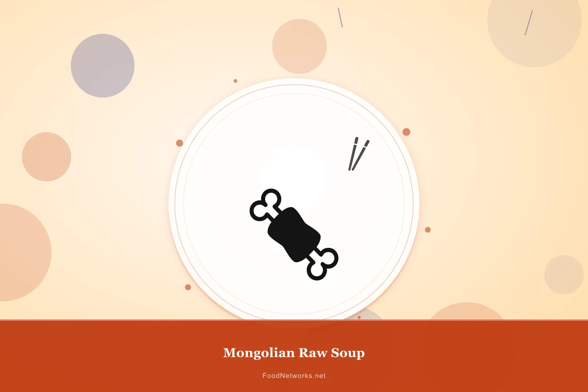 Why This Mongolian Raw Soup Recipe Works