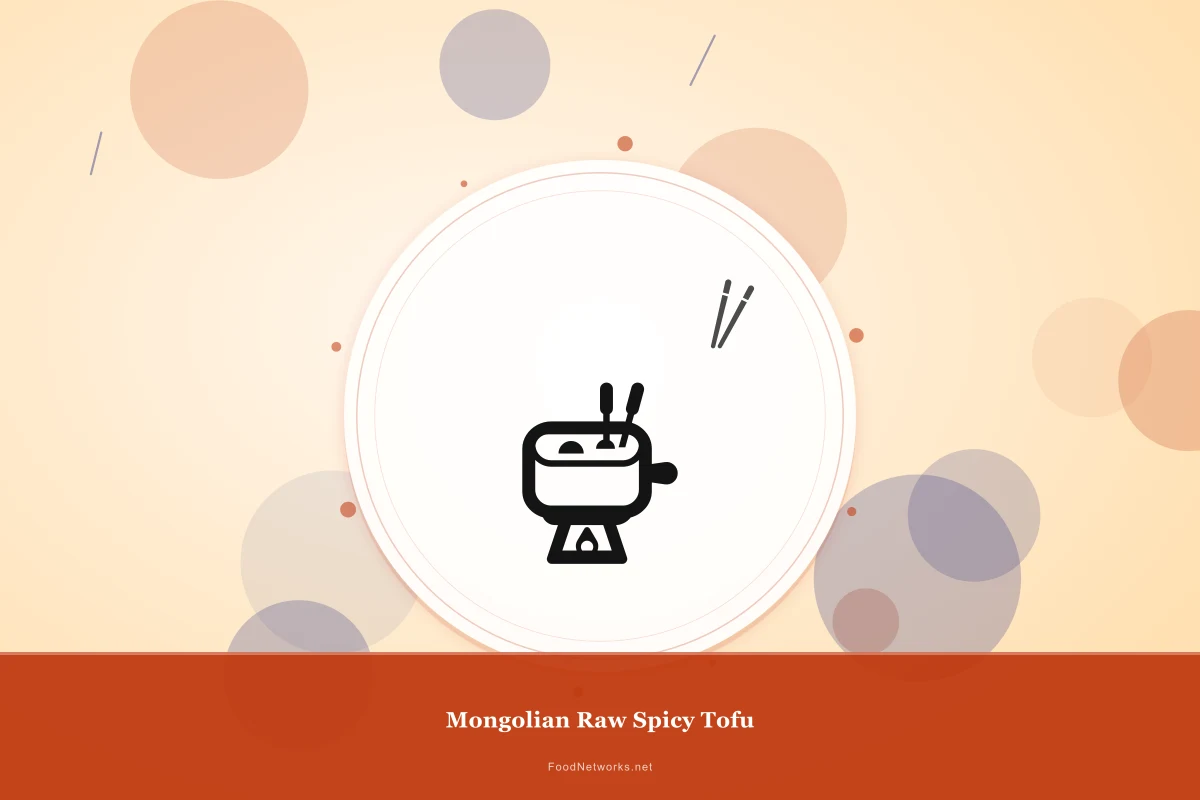 Why This Mongolian Raw Spicy Tofu Recipe Works