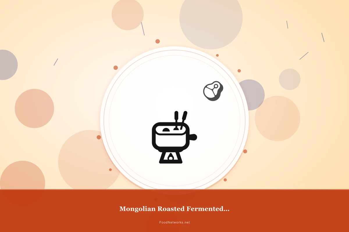 Why This Mongolian Roasted Fermented Dish Recipe Works