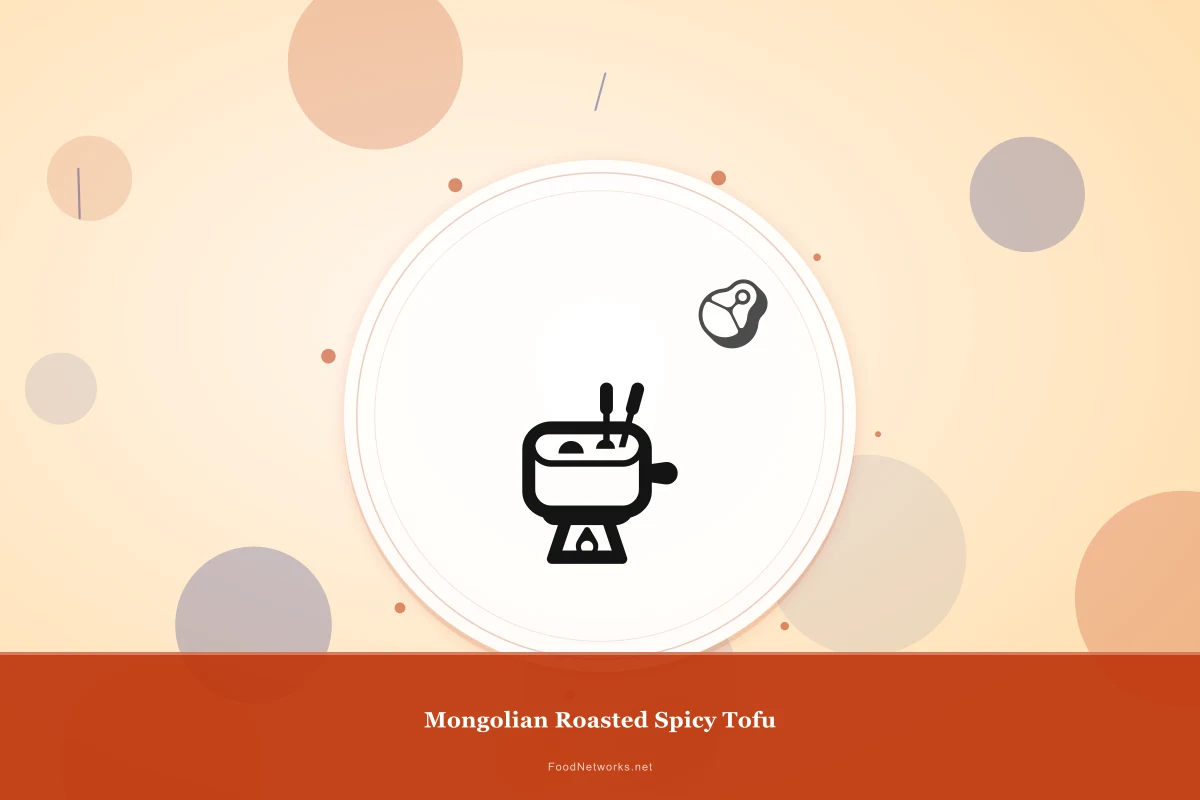 Why This Mongolian Roasted Spicy Tofu Recipe Works