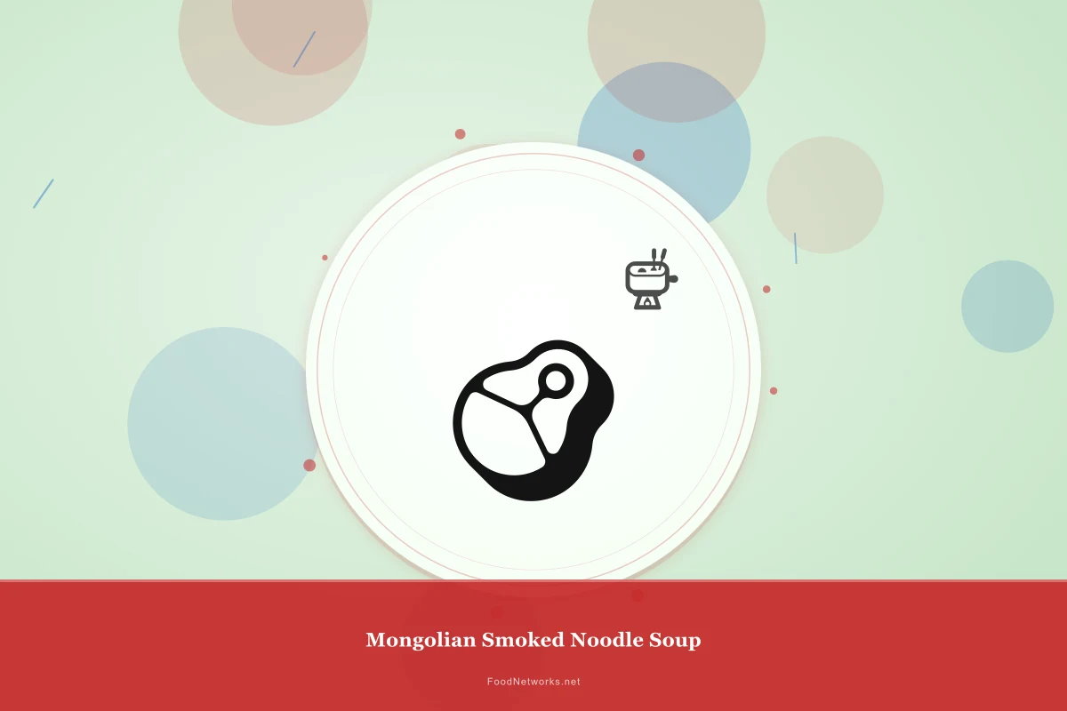 Why This Mongolian Smoked Noodle Soup Recipe Works