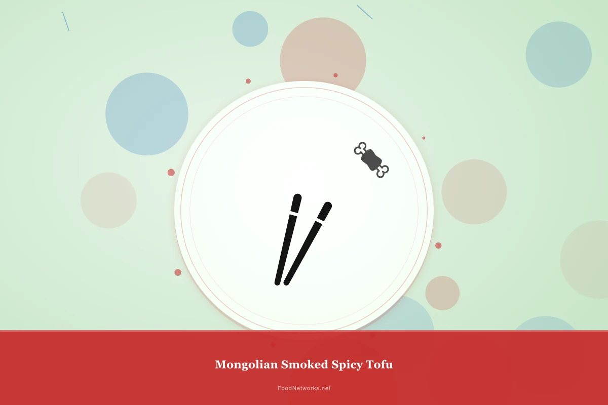 Why This Mongolian Smoked Spicy Tofu Recipe Works