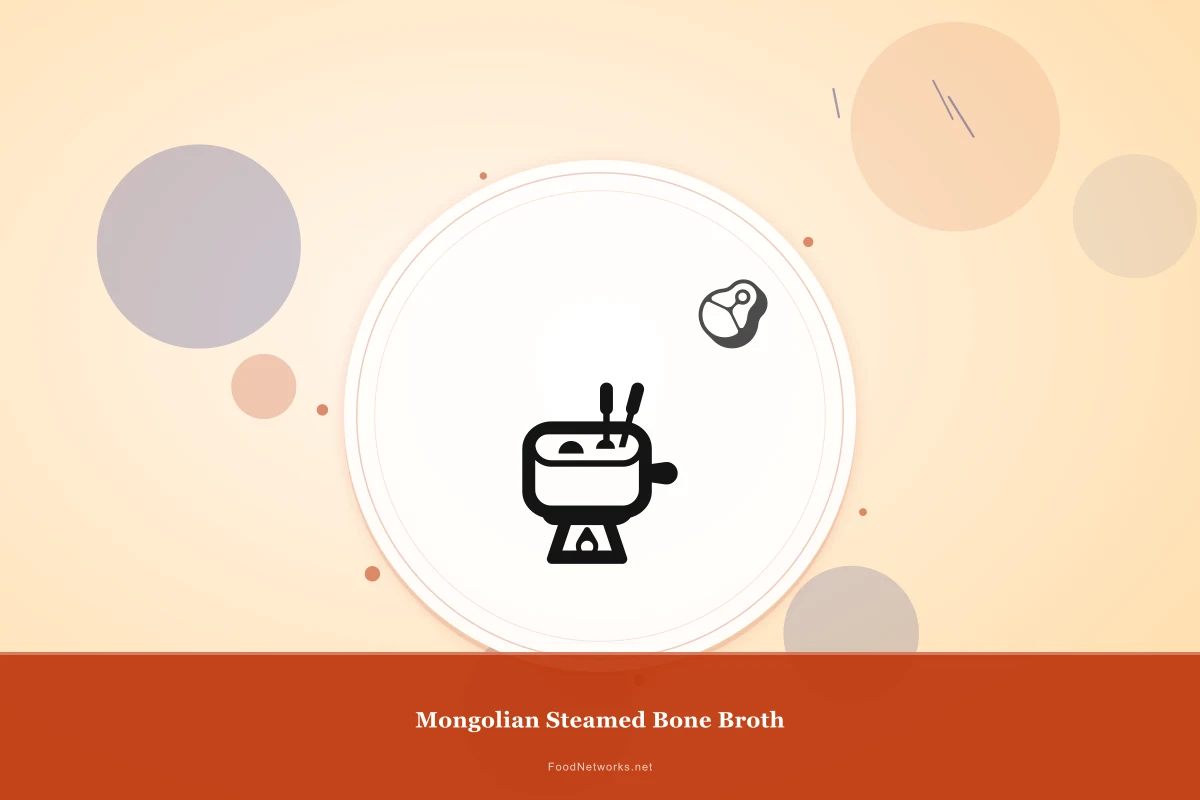 Why This Mongolian Steamed Bone Broth Recipe Works