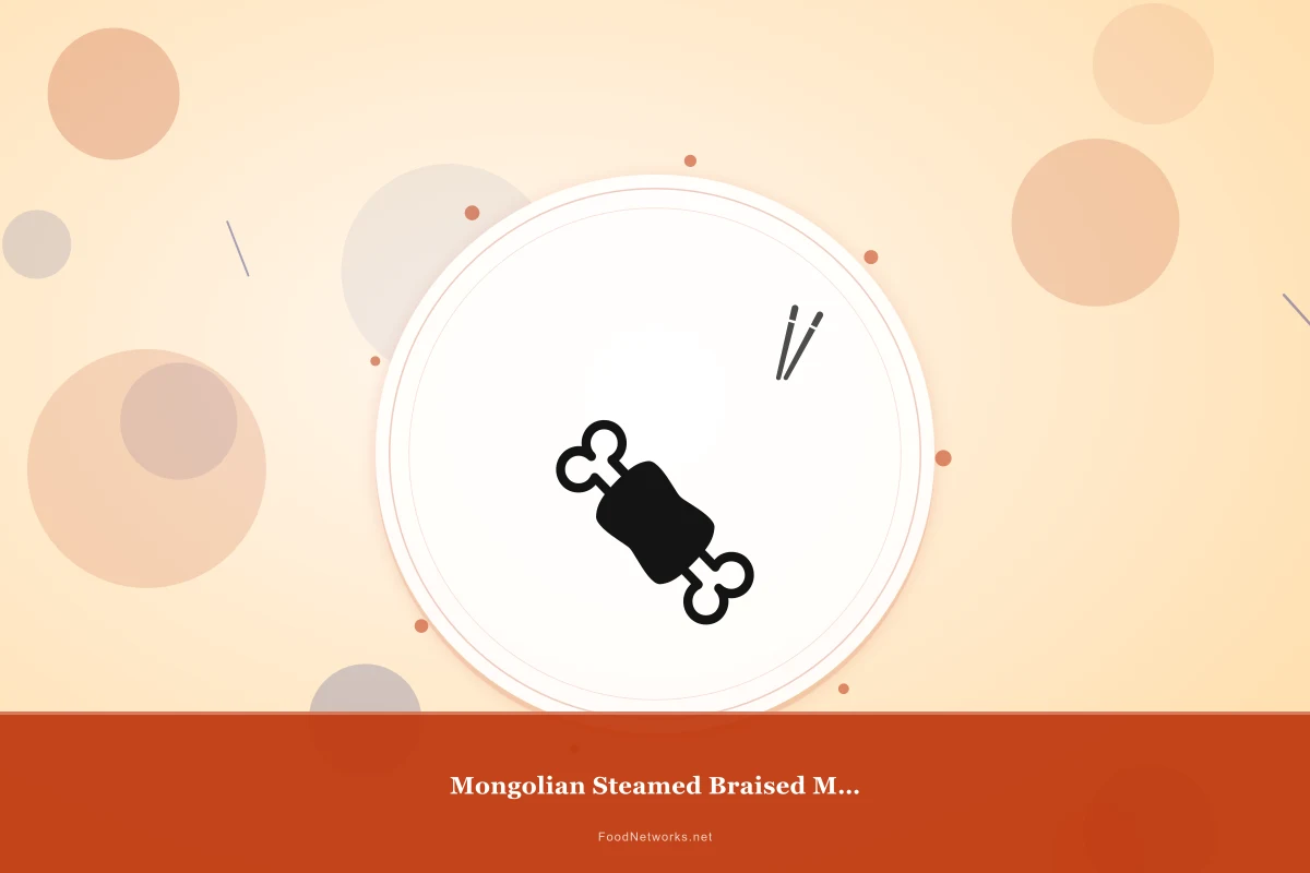 Why This Mongolian Steamed Braised Meat Recipe Works