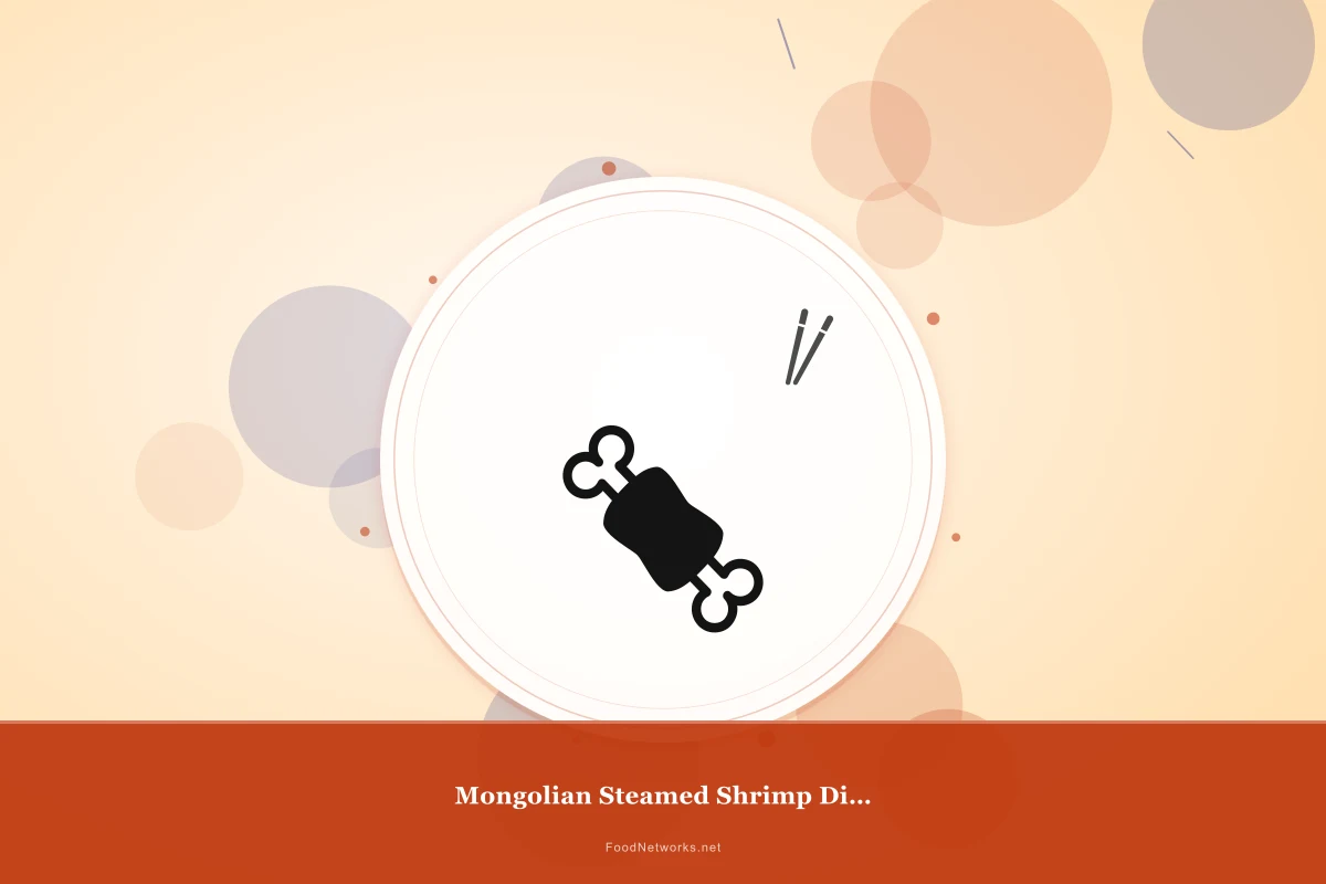 Why This Mongolian Steamed Shrimp Dish Recipe Works