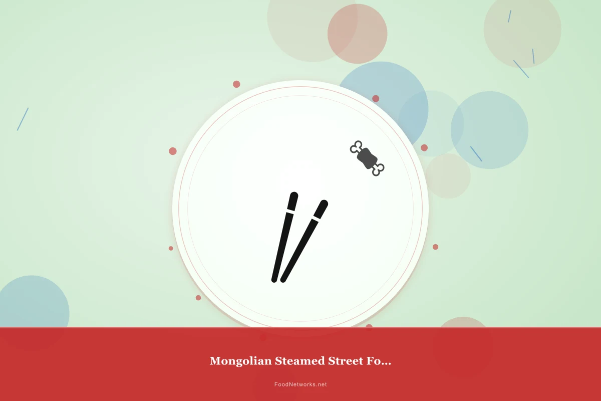 Why This Mongolian Steamed Street Food Bowl Recipe Works