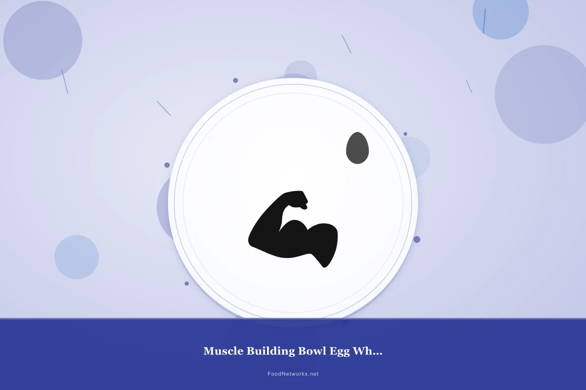 Why This Muscle Building Bowl Egg Whites Recipe Works