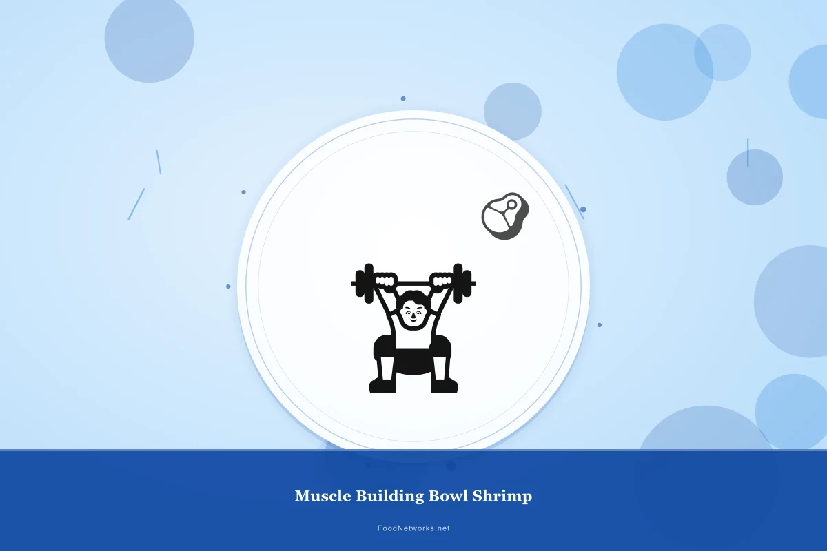 Why This Muscle Building Bowl Shrimp Recipe Works