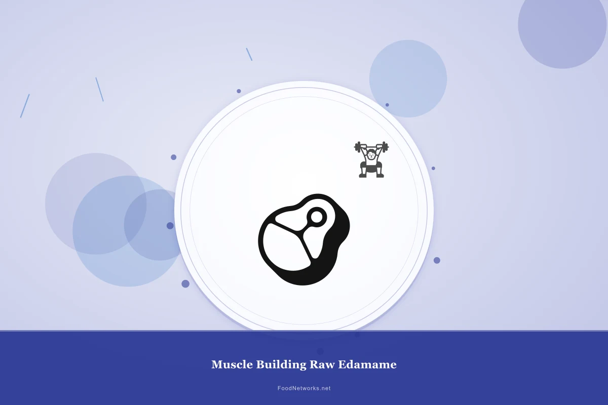 Why This Muscle Building Raw Edamame Recipe Works