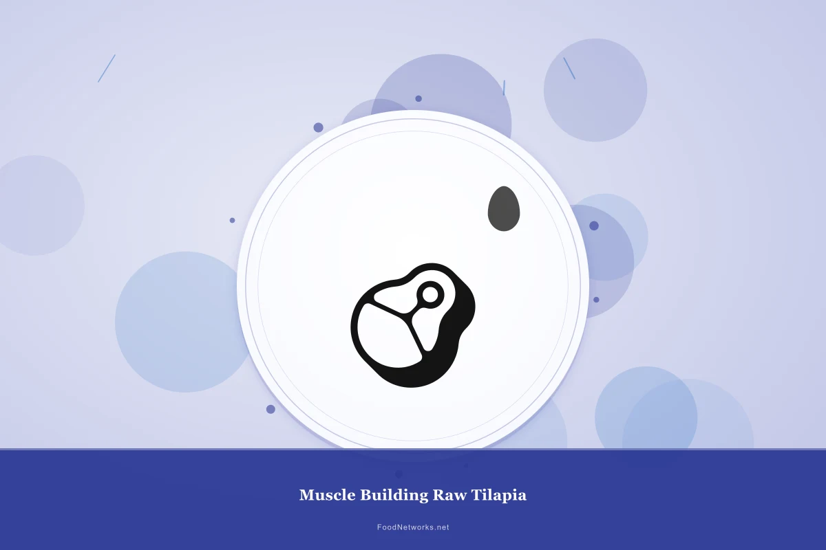 Why This Muscle Building Raw Tilapia Recipe Works