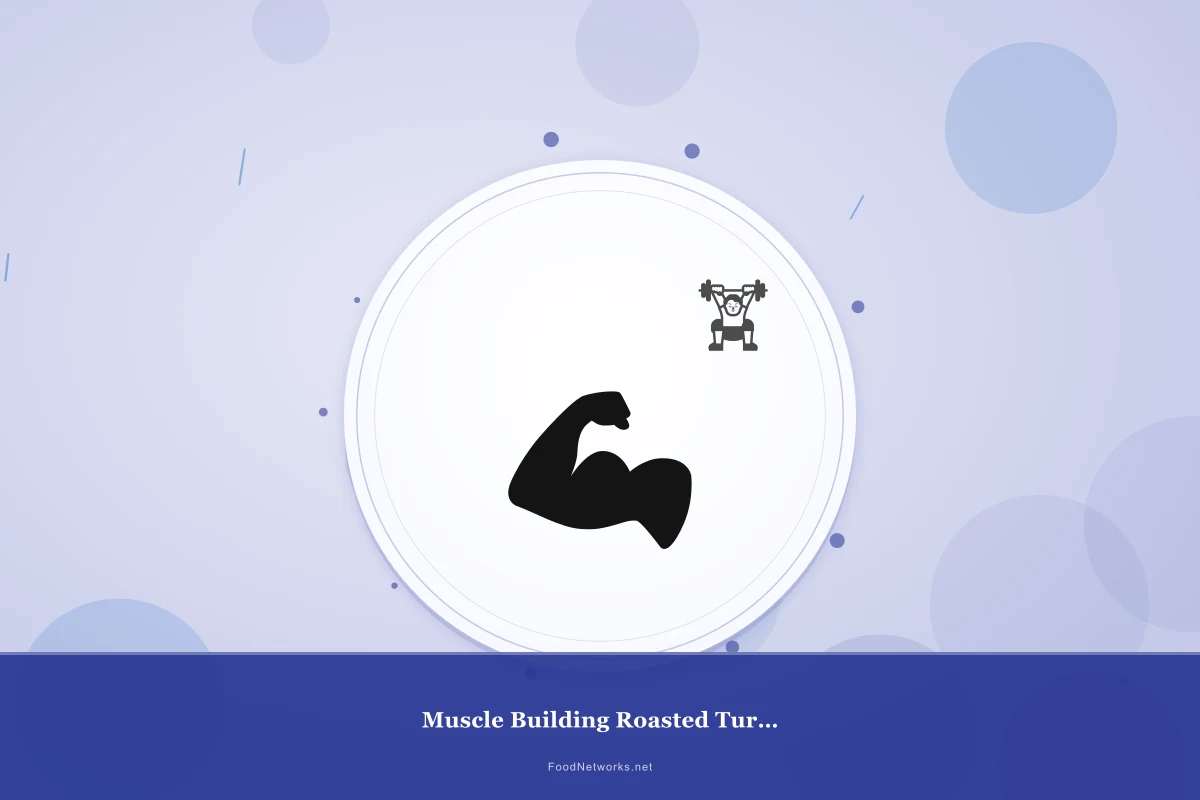 Why This Muscle Building Roasted Turkey Recipe Works