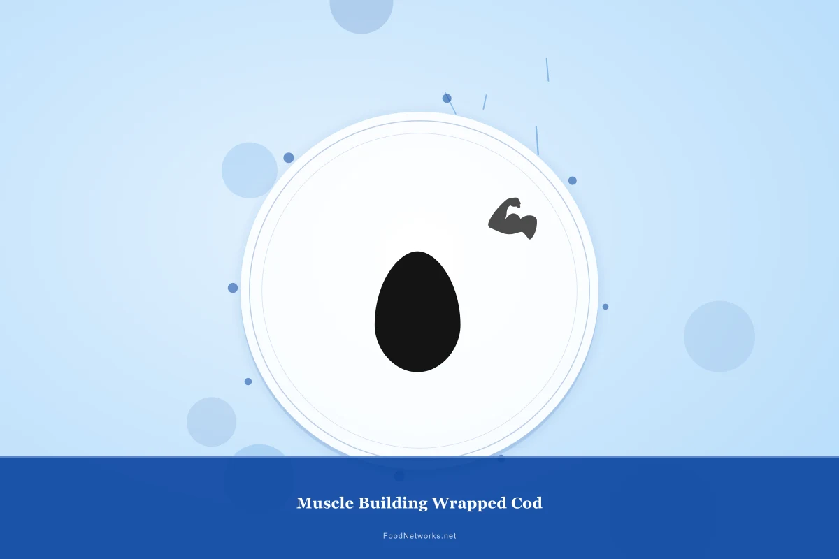 Why This Muscle Building Wrapped Cod Recipe Works