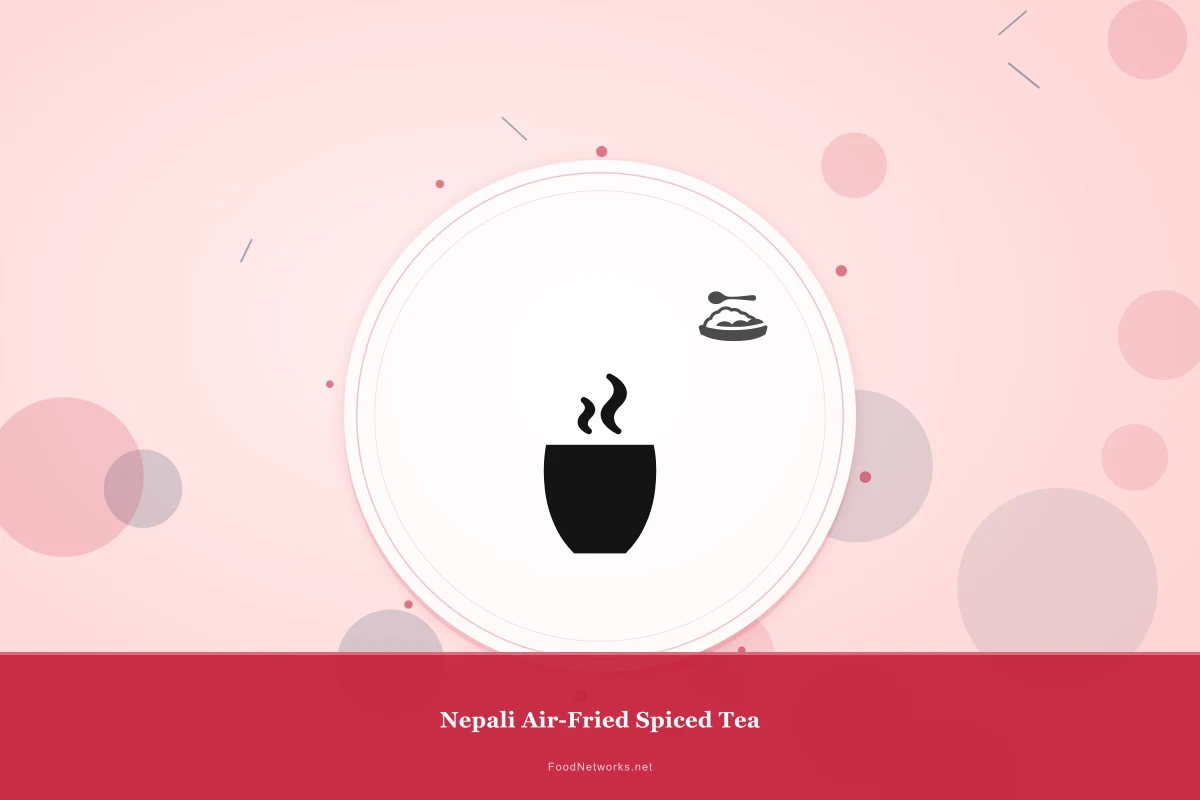 Why This Nepali Air-Fried Spiced Tea Recipe Works