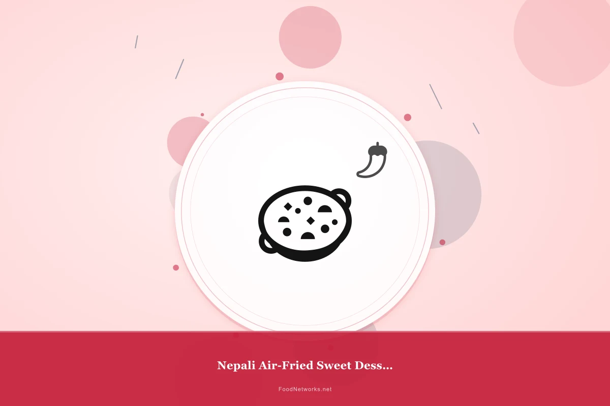 Why This Nepali Air-Fried Sweet Dessert Recipe Works