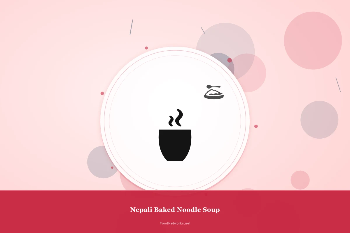 Why This Nepali Baked Noodle Soup Recipe Works