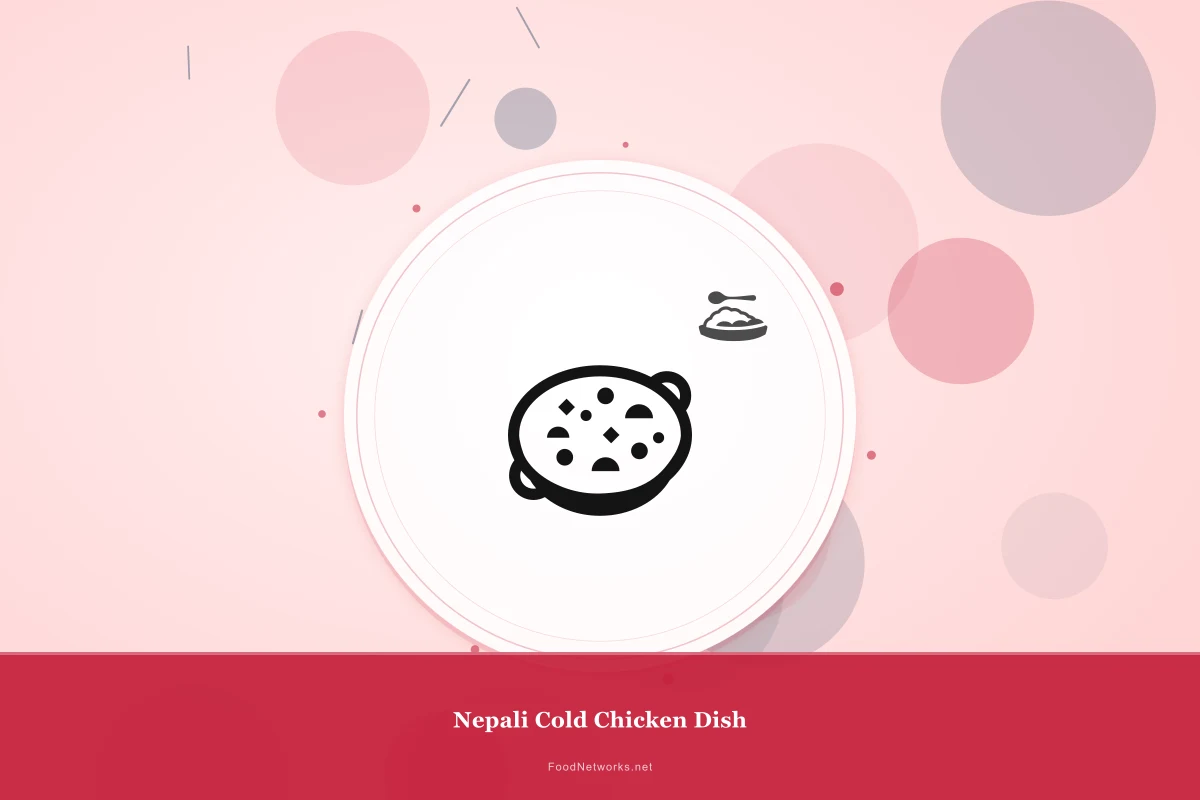 Why This Nepali Cold Chicken Dish Recipe Works
