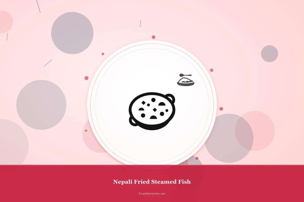 Why This Nepali Fried Steamed Fish Recipe Works