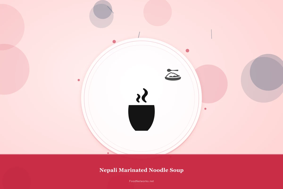 Why This Nepali Marinated Noodle Soup Recipe Works