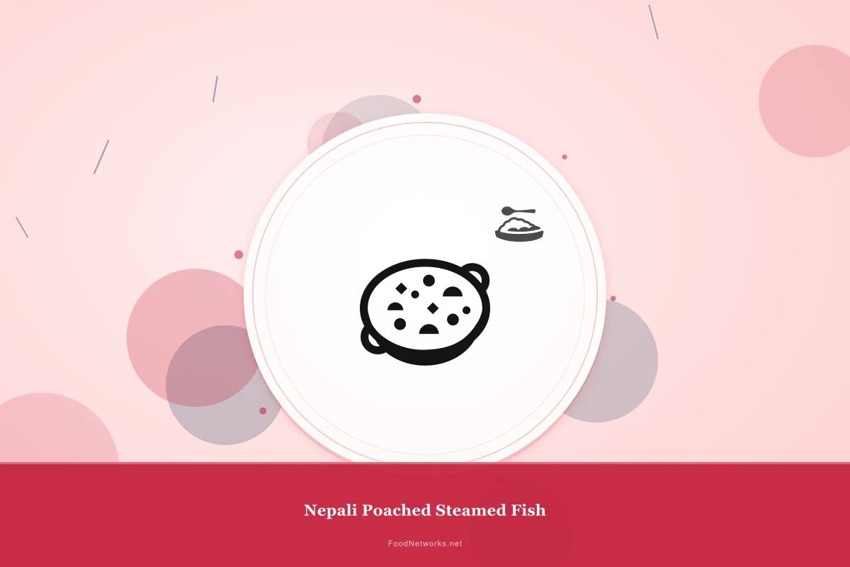 Why This Nepali Poached Steamed Fish Recipe Works