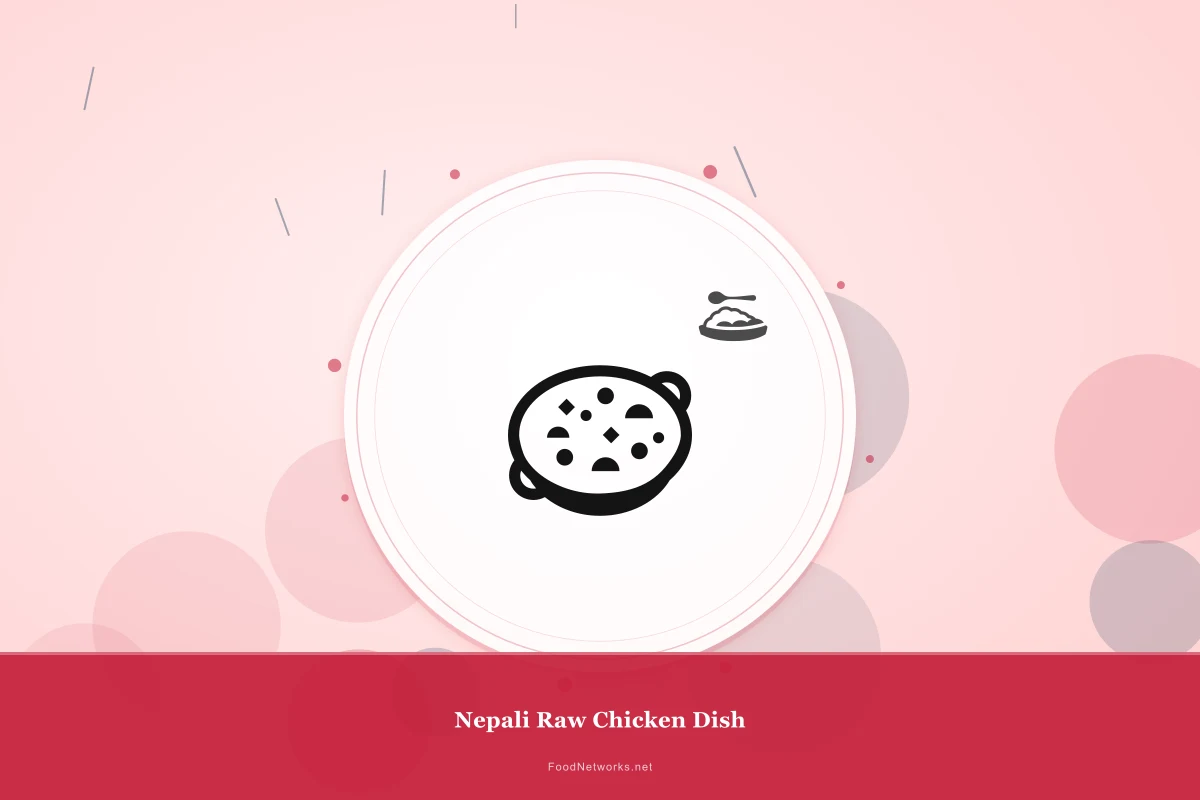 Why This Nepali Raw Chicken Dish Recipe Works