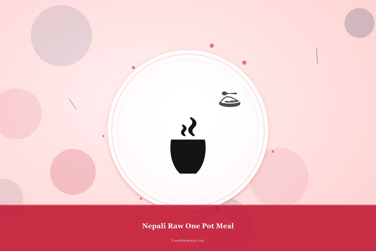 Why This Nepali Raw One Pot Meal Recipe Works