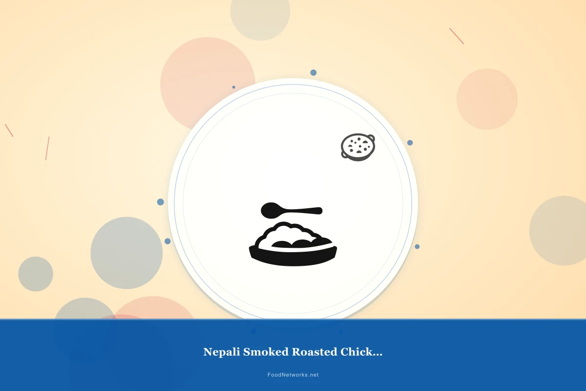 Why This Nepali Smoked Roasted Chicken Recipe Works