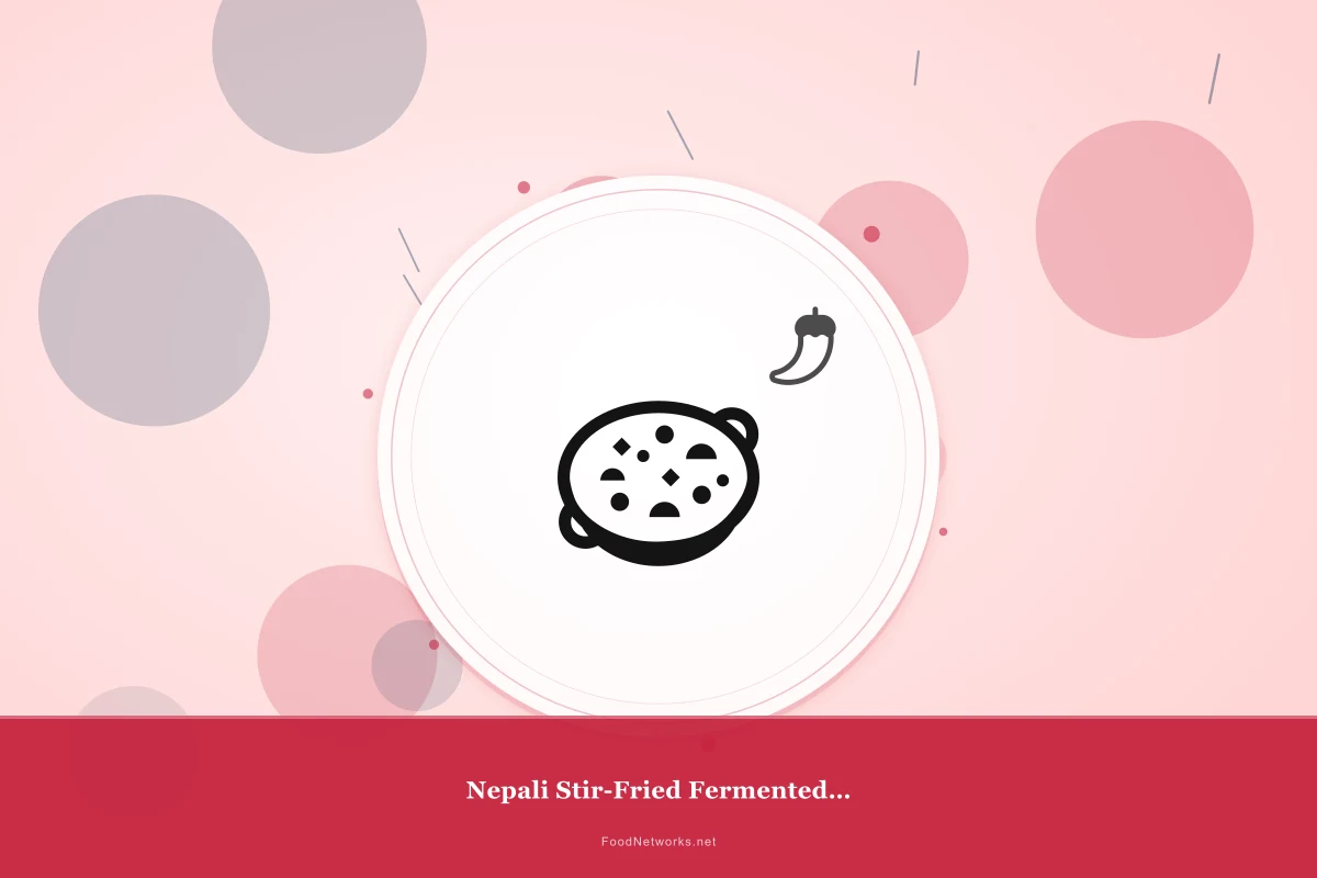 Why This Nepali Stir-Fried Fermented Dish Recipe Works