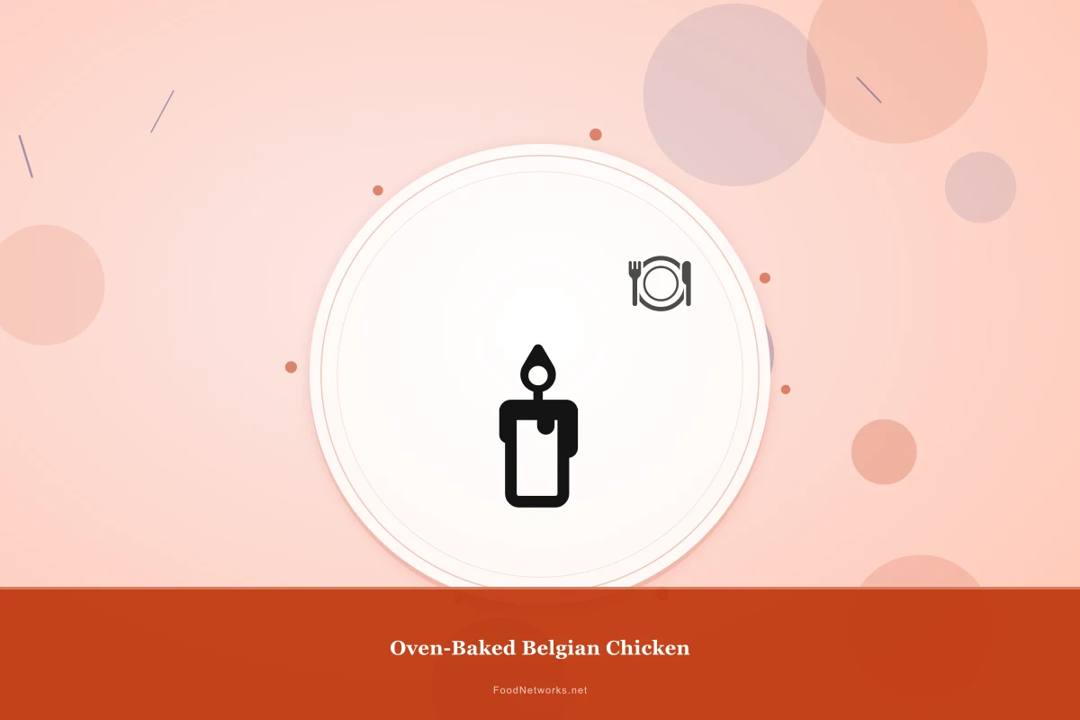 Why This Oven-Baked Belgian Chicken Recipe Works