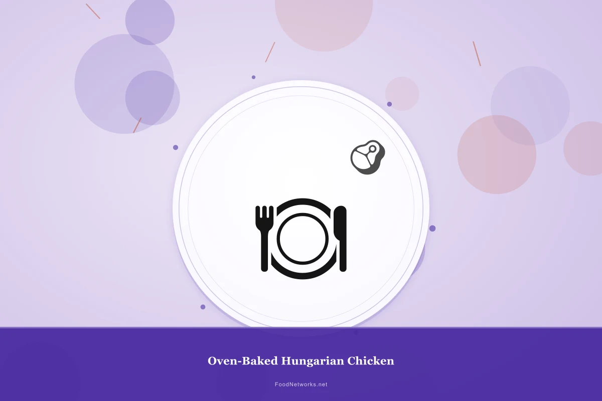 Why This Oven-Baked Hungarian Chicken Recipe Works