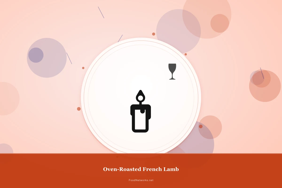 Why This Oven-Roasted French Lamb Recipe Works