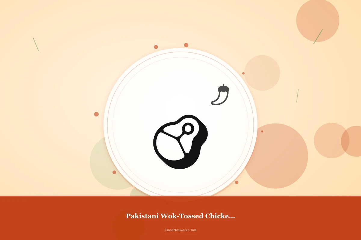 Why This Pakistani Wok-Tossed Chicken Dish Recipe Works
