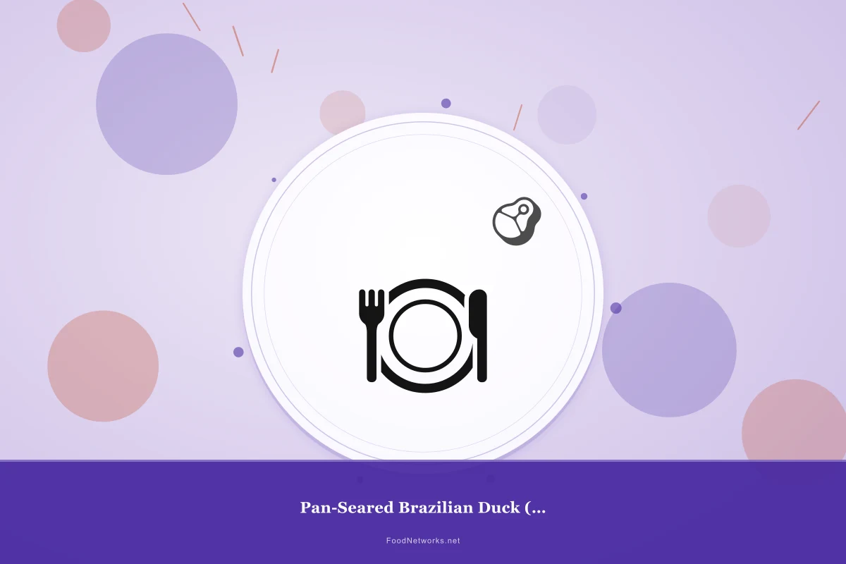 Why This Pan-Seared Brazilian Duck (Gluten-Free) Recipe Works