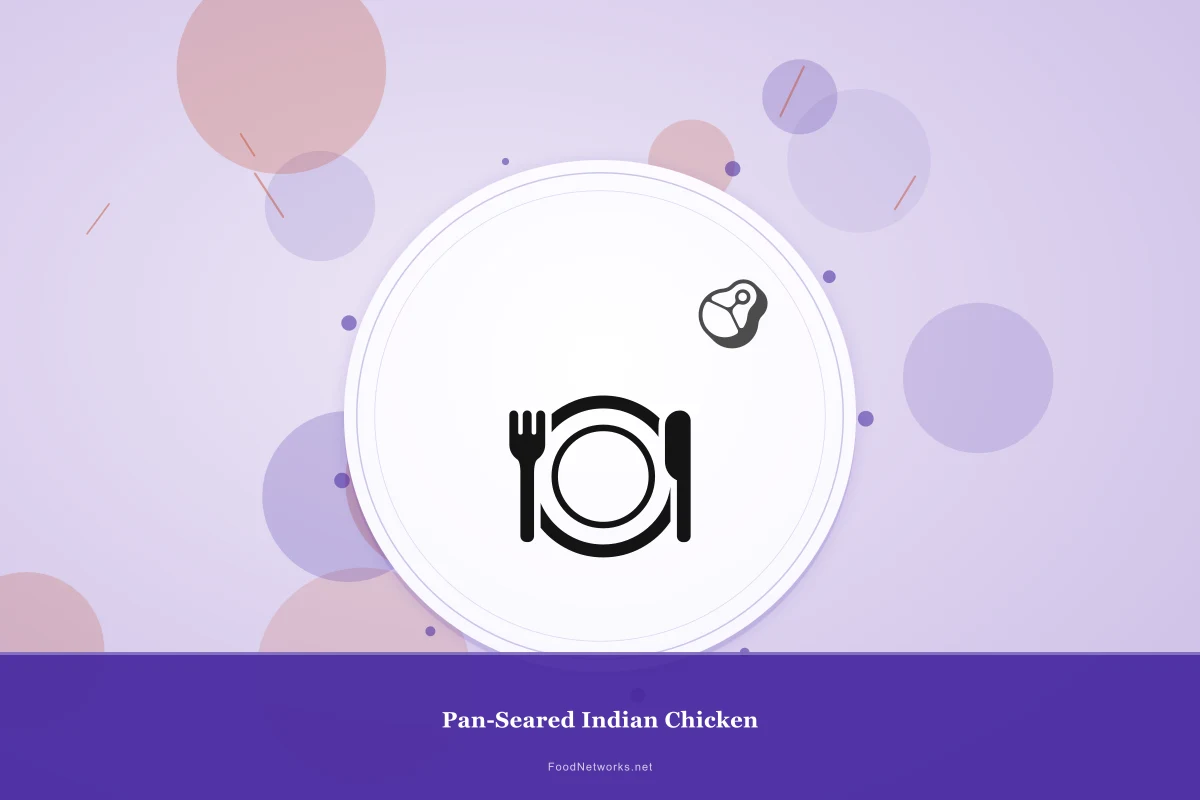 Why This Pan-Seared Indian Chicken Recipe Works