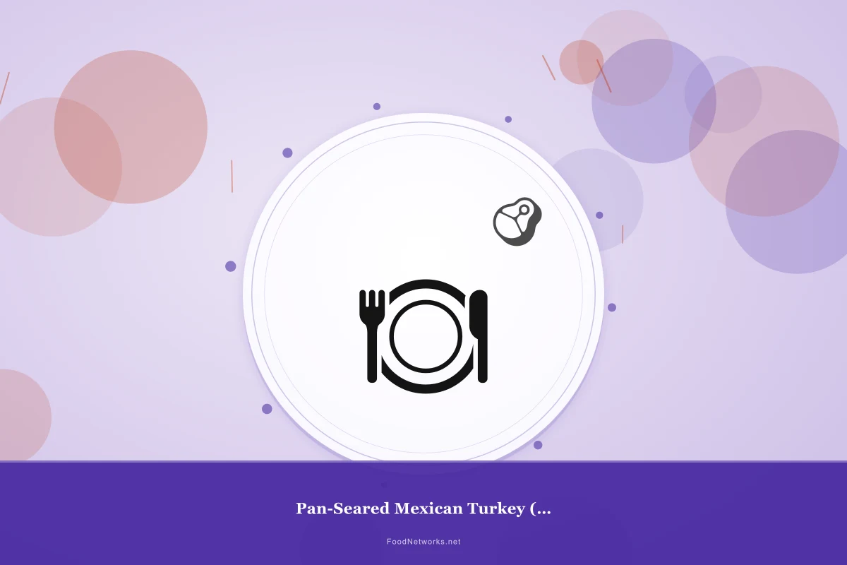 Why This Pan-Seared Mexican Turkey (Gluten-Free) Recipe Works
