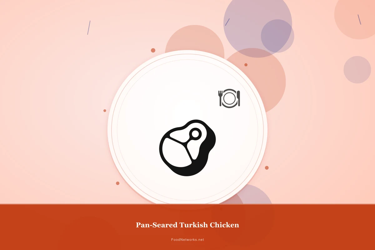 Why This Pan-Seared Turkish Chicken Recipe Works