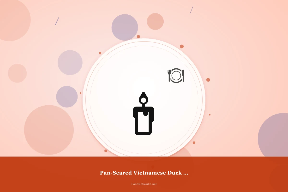 Why This Pan-Seared Vietnamese Duck (Gluten-Free) Recipe Works