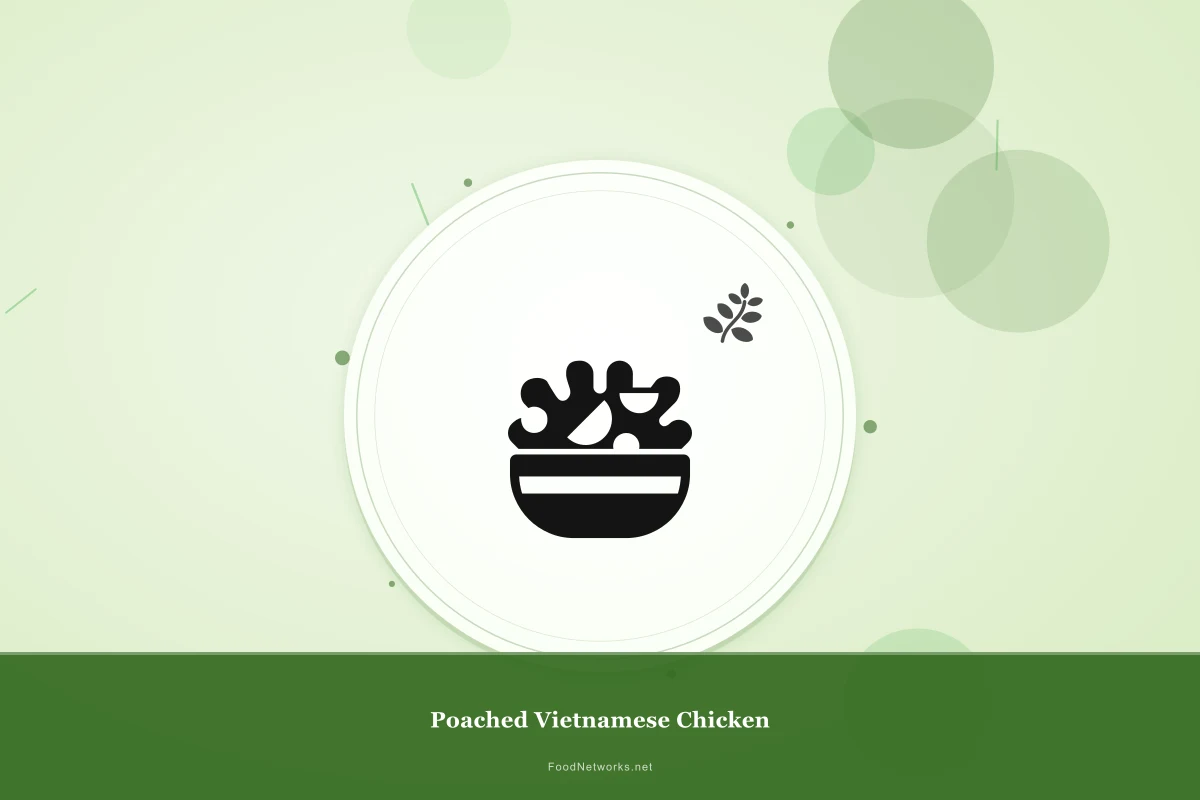 Why This Poached Vietnamese Chicken Recipe Works
