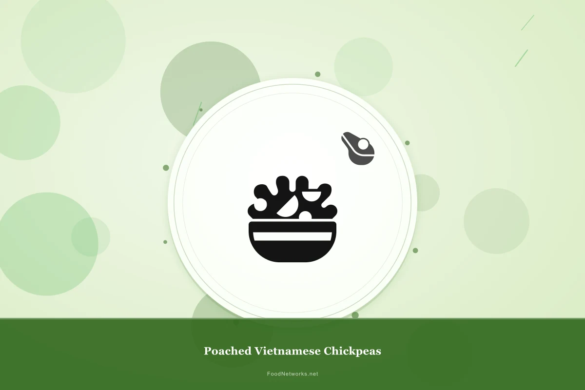 Why This Poached Vietnamese Chickpeas Recipe Works