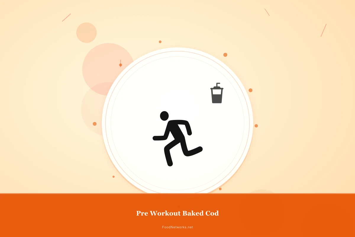 Why This Pre Workout Baked Cod Recipe Works