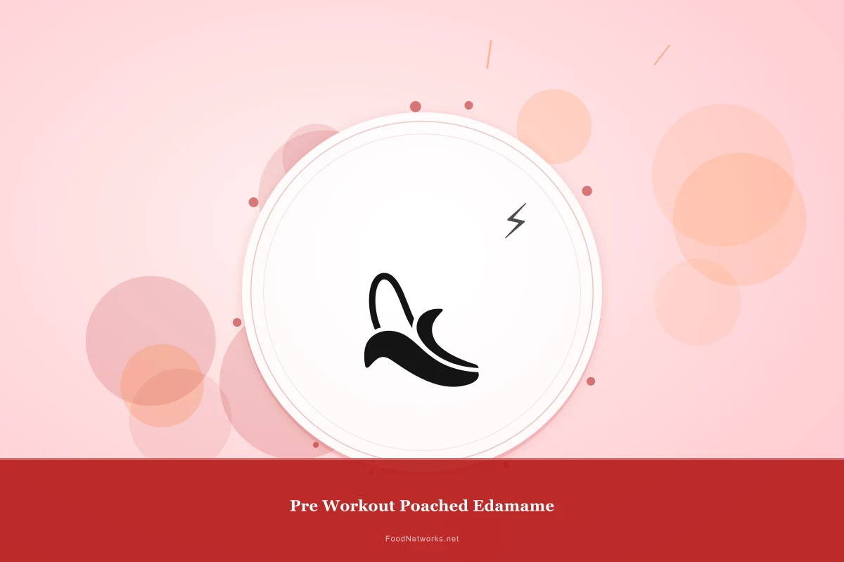 Why This Pre Workout Poached Edamame Recipe Works