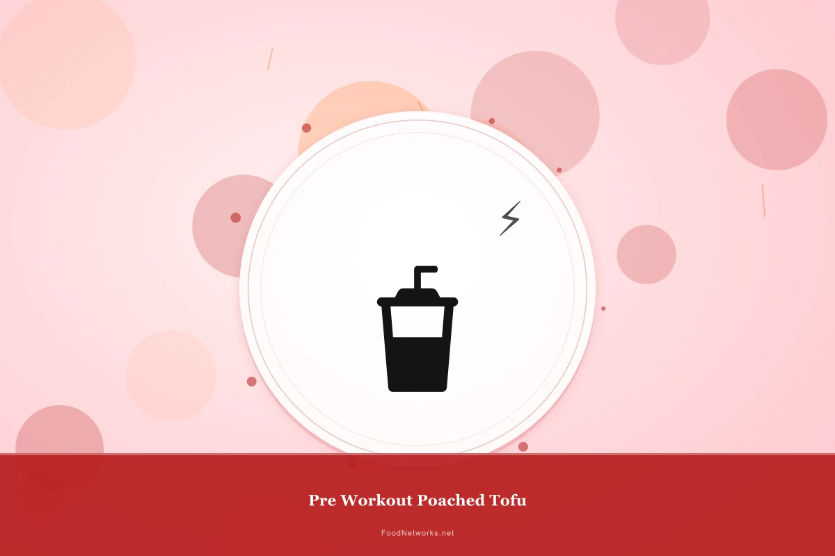 Why This Pre Workout Poached Tofu Recipe Works
