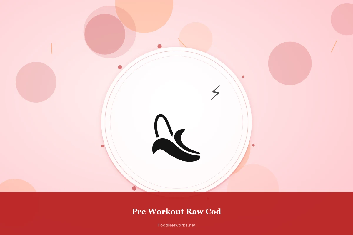 Why This Pre Workout Raw Cod Recipe Works