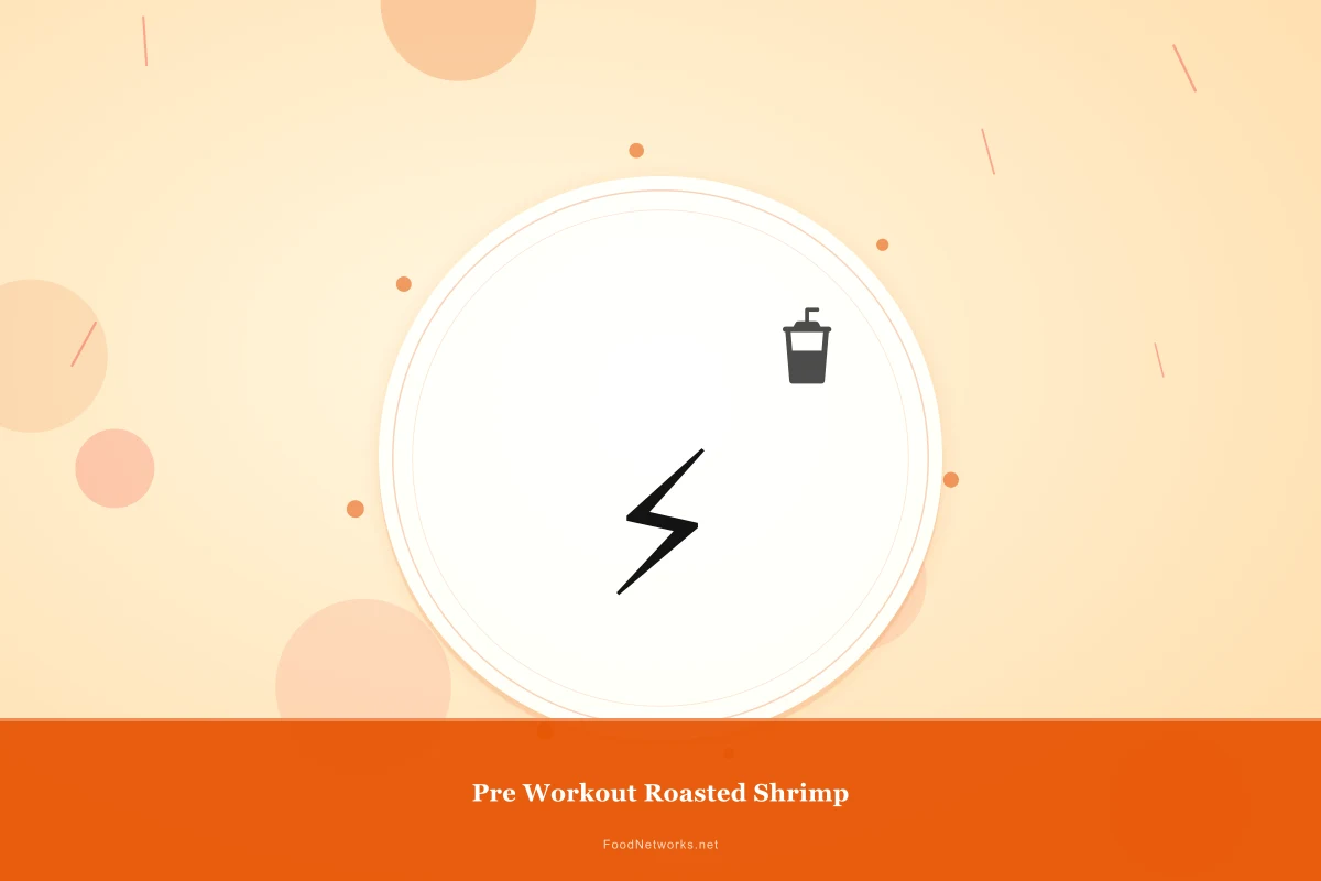 Why This Pre Workout Roasted Shrimp Recipe Works