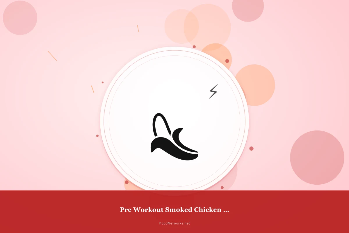 Why This Pre Workout Smoked Chicken Breast Recipe Works