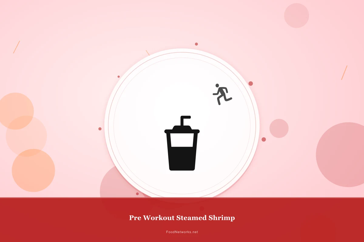 Why This Pre Workout Steamed Shrimp Recipe Works