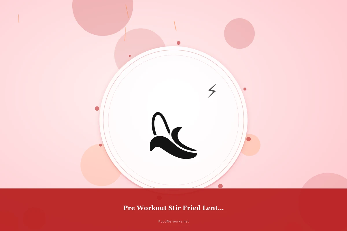 Why This Pre Workout Stir Fried Lentils Recipe Works