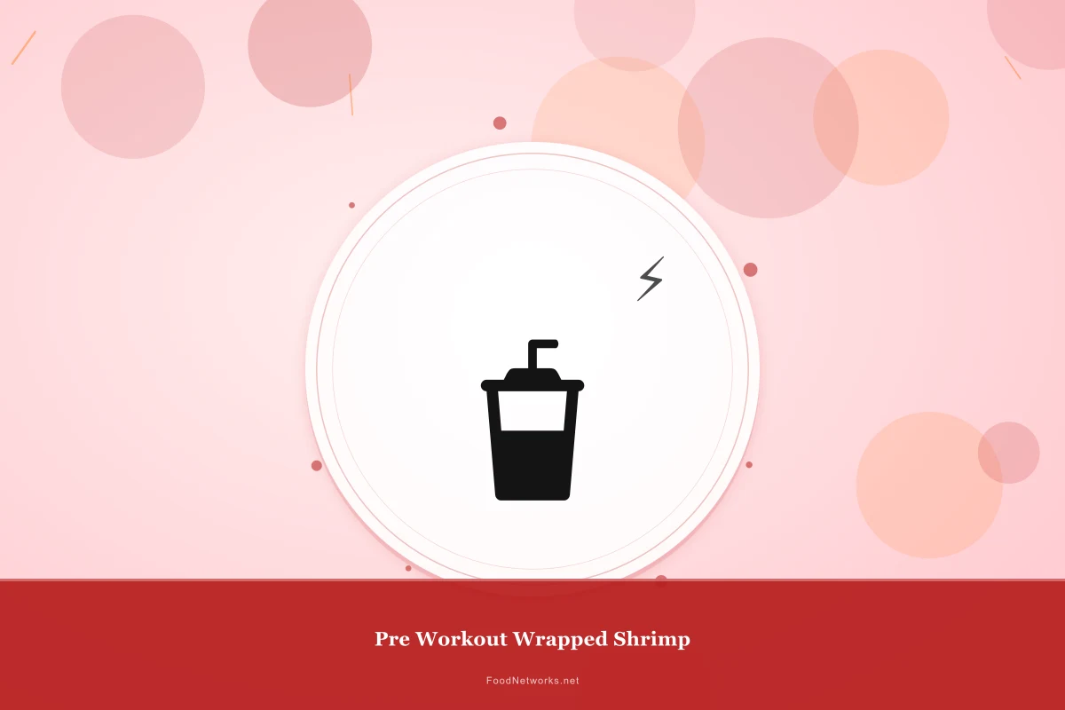 Why This Pre Workout Wrapped Shrimp Recipe Works