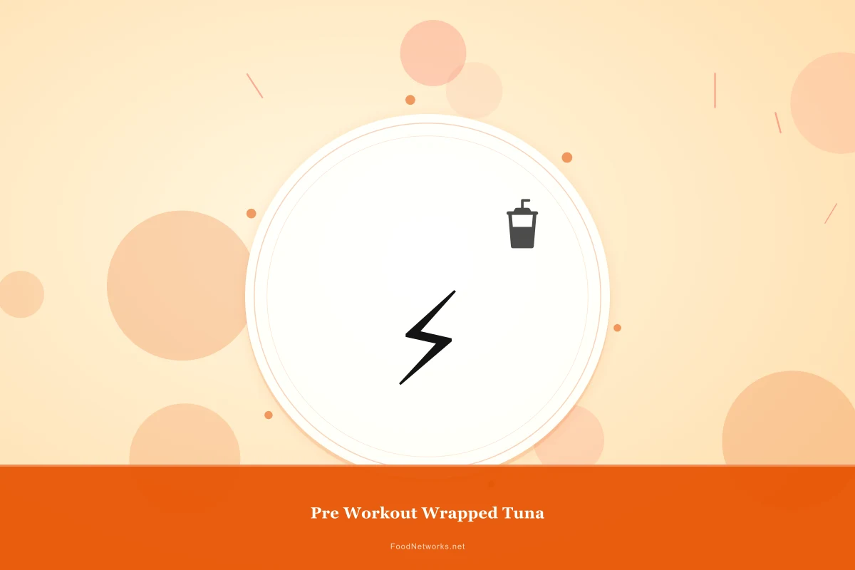 Why This Pre Workout Wrapped Tuna Recipe Works